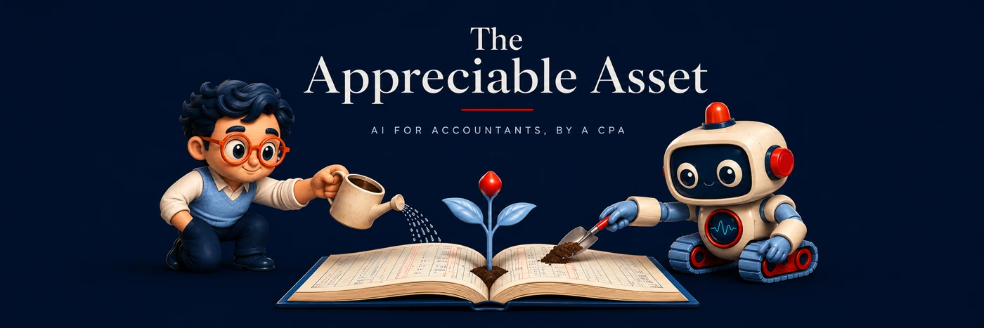 The Appreciable Asset — AI for accountants, by a CPA